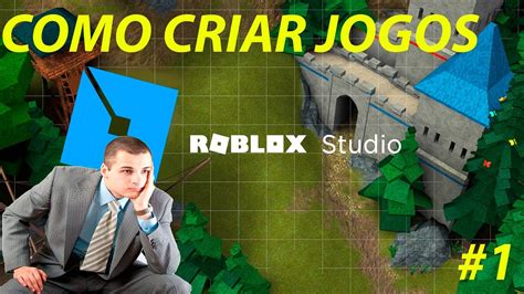 Como Criar Jogos No Roblox 1 Youtube