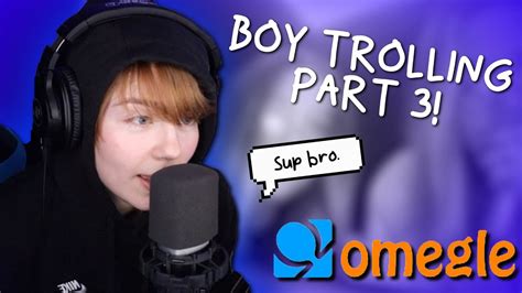Pretending To Be A Guy On Omegle Part 3 Trying To Get Peoples