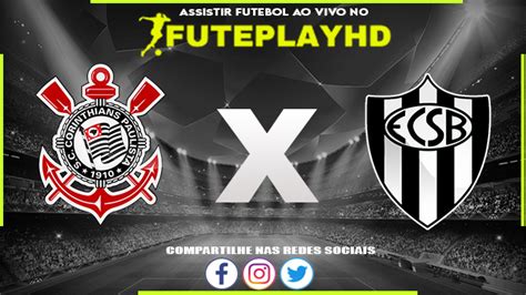Assistir Corinthians x São Bernardo AO VIVO Online FutePlayHD