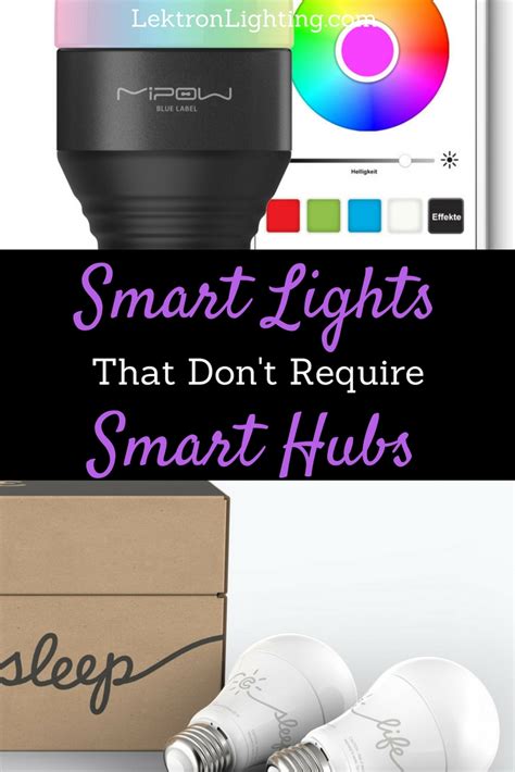 Smart Lights That Don't Require Hubs - Lektron Lighting