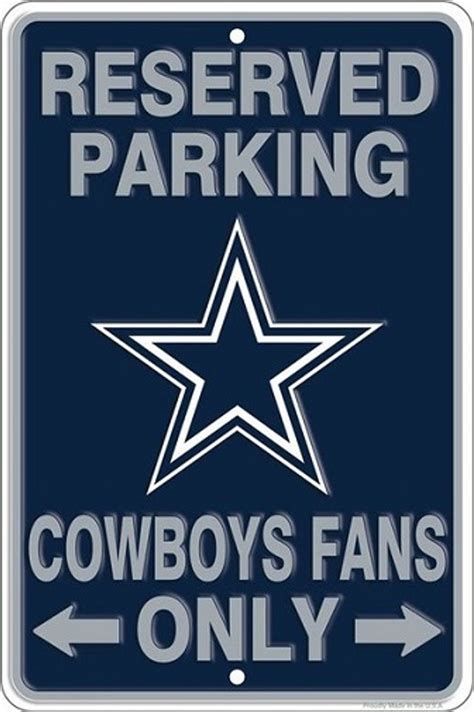 Dallas Cowboys Nfl Cowboys Fans Only Reserved Parking Sign Shop Jadas