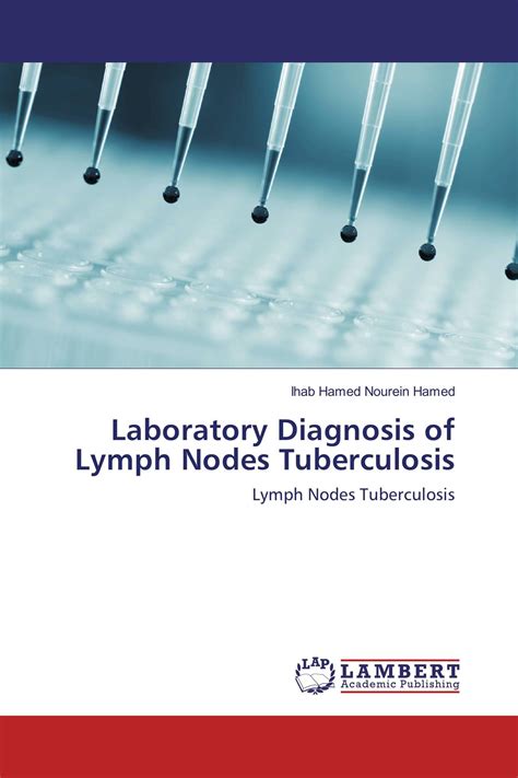 Laboratory Diagnosis Of Lymph Nodes Tuberculosis 978 3 659 86779 8