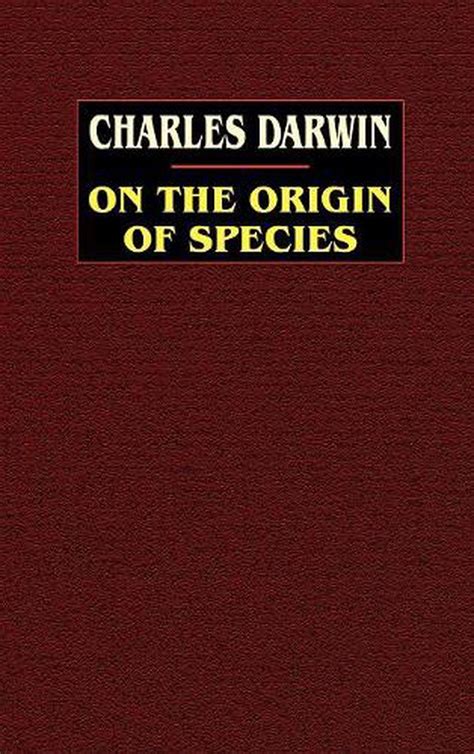 On The Origin Of Species A Facsimile Of The First Edition By Charles