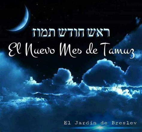 The Hebrew Month Of Tammuz El Jardín De Breslev