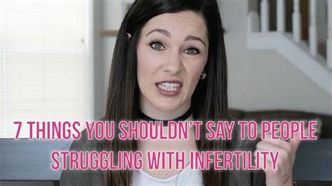 7 Things You Shouldnt Say To Someone Struggling With Infertility Youtube