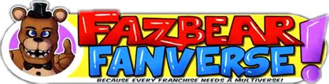 The Fazbear Fanverse Triple A Fazbear Wiki Fandom