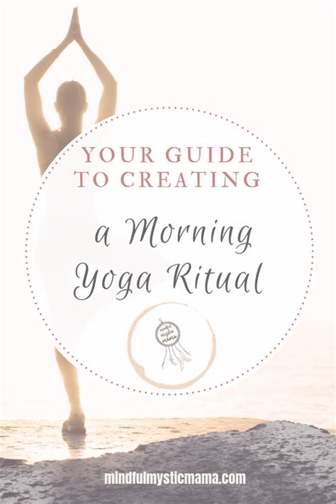 Your Guide To Creating A Morning Yoga Ritual Mindful