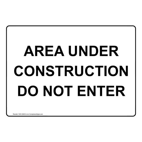 Construction Area Do Not Enter Sign