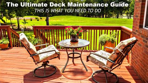 The Ultimate Deck Maintenance Guide This Is What You Need To Do The