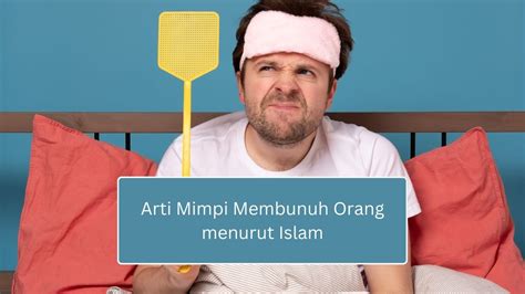 3 Arti Mimpi Membunuh Orang Menurut Islam Hanya Bunga Tidur Saja