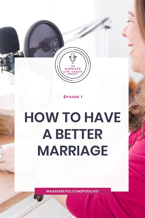 Episode 1 How To Have A Better Marriage Maggie Reyes Marriage Advice Quotes Best Marriage