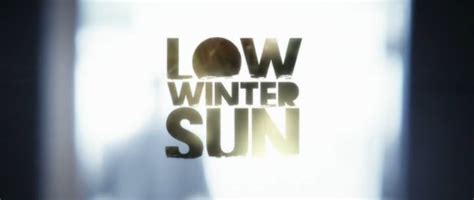 3rd Low Winter Sun Dvd Series Review
