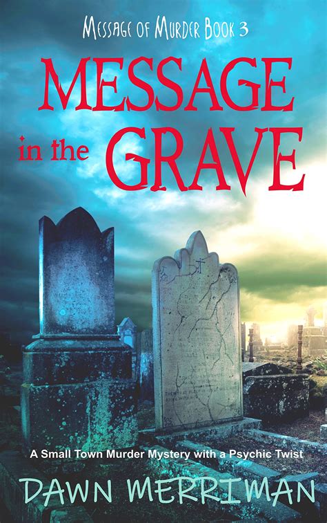 Message In The Grave Messages Of Murder 3 By Dawn Merriman Goodreads