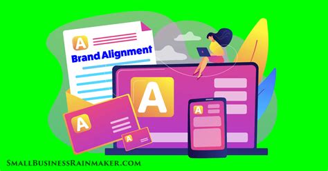 Brand Alignment 3 Ways To Align Your Company With Its Desired Brand