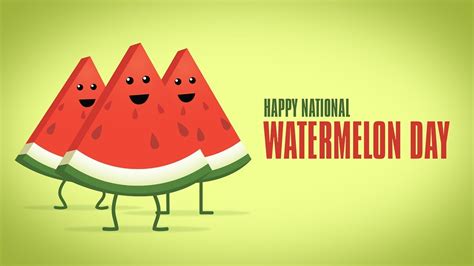 Happy National Watermelon Day Youtube