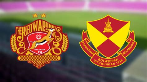 The fa cup malaysia, malaysia cup; Live Streaming Kelantan vs Selangor 2.4.2019 Piala FA ...