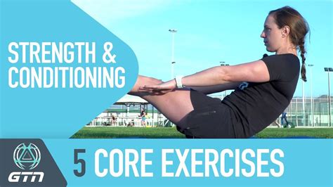 5 Core Exercises To Make Yourself Stronger Strength And Conditioning