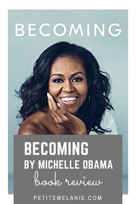 Becoming By Michelle Obama Book Review Petite Mélanie Book Review