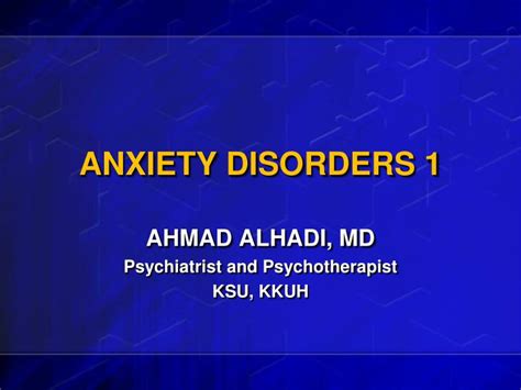 Ppt Anxiety Disorders 1 Powerpoint Presentation Free Download Id4829067
