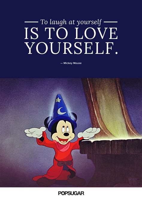 To Laugh At Yourself Is To Love Yourself Best Disney Quotes