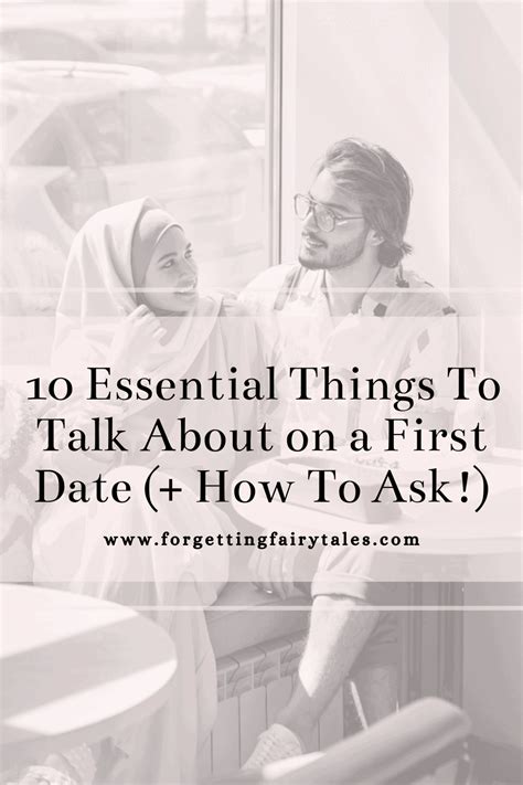 10 Essential Things To Talk About On A First Date How To Ask Tips