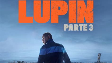 Lupin Trama Trailer Episodi E Quando Esce Su Netflix