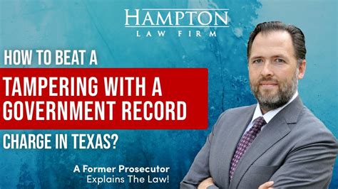 Tampering With A Government Record Charge In Texas A Former Prosecutor Breaks Down The Law