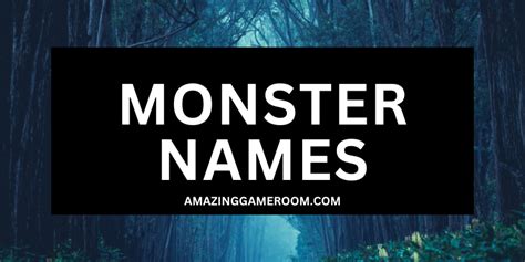 Best 250 Monster Names With Meanings