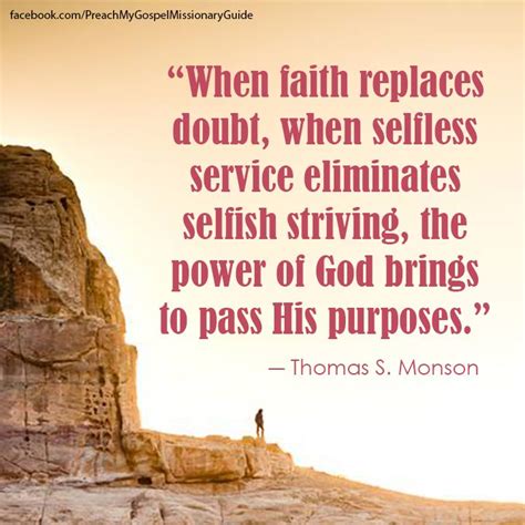 When Faith Replaces Doubt When Selfless Service Eliminates Selfish