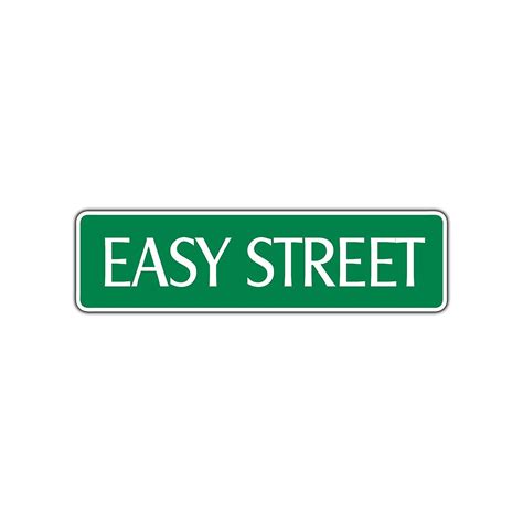 Easy Street Sign Novelty Road Famous Fun T Rich Funny Birthday Wall