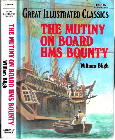 The Mutiny On Board Hms Bounty Great Illustrated Classics William Bligh