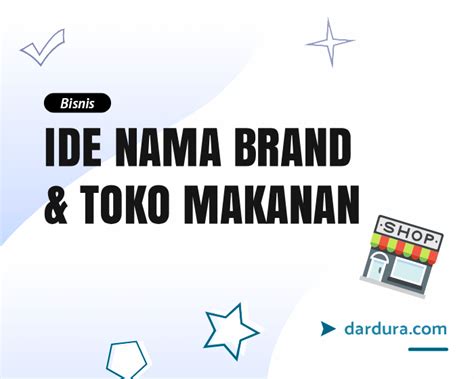 100 Ide Nama Usaha Makanan Yang Bagus Dan Brandable Dardura