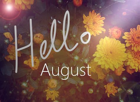 Hello August Wallpaper August Images Hello August Welcome August