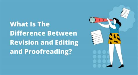 Difference Between Revising Vs Editing Vs Proofreading