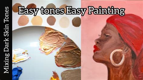 Color Theory How To Paint Dark Skin Tones Mixing Dark Skin Tones Acrylic Youtube