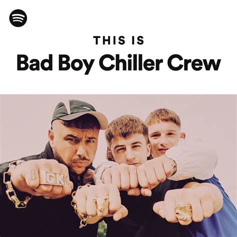 This Is Bad Boy Chiller Crew Spotify Playlist