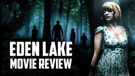 Guarda il film completo eden lake in inglese senza tagli e senza pubblicità. Eden Lake (2008) Movie Review - YouTube