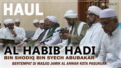 Haul Habib Hadi Bin Syech Abu Bakar Bin Salim H Youtube