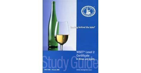 Wset Level 2 Certificate In Wines And Spirits Study Guide By Wine