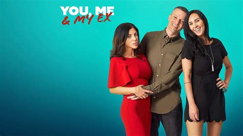 You Me And My Ex Kostenlos Online Sehen Tlc
