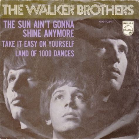 The Walker Brothers The Sun Aint Gonna Shine Anymore Make It Easy