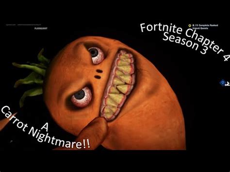 Fortnite Chapter Season A Carrot Nightmare Youtube