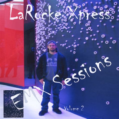 Emx Sessions Vol 2 Album By Larocke Xpress Spotify