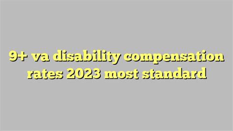 9 Va Disability Compensation Rates 2023 Most Standard Công Lý And Pháp