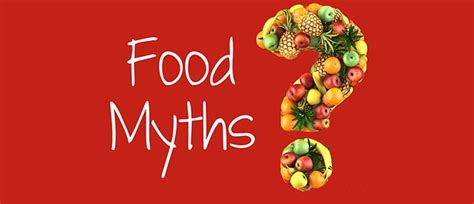 10 Biggest Healthy Food Myths And Misconceptions Busted Livinghours