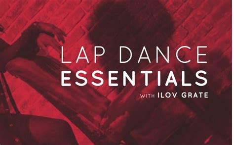 Lap Dance Essentials By Ilov Grate Experiences In New York Ny Alignable