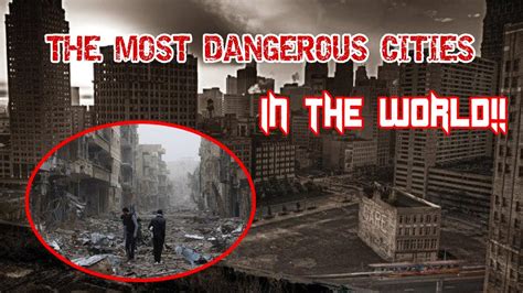 Top 10 Most Dangerous Cities In The World 😰 Youtube