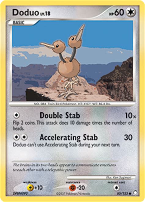 Doduo's strongest moveset is quick attack & brave bird and it has a max cp of 1,200. Imakuni?'s Doduo | XY—Evolutions | TCG Card Database | Pokemon.com