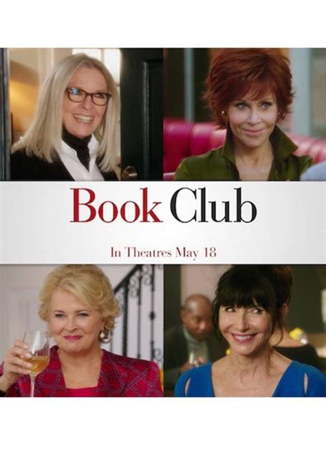 And the actresses talk about female empowerment, what choices they had to make to find happiness and what pleasures. Book Club (2018) Poster #1 - Trailer Addict