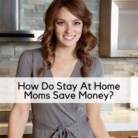 How Do Stay At Home Moms Save Money Saving And Simplicity